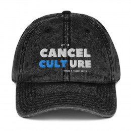 Cancel Culture Vintage Cotton Twill Cap Hat